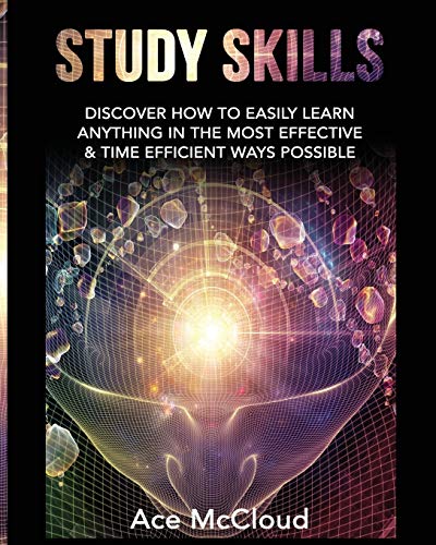 海外製絵本 知育 英語 Study Skills: Discover How To Easily Learn Anything In The Most Effective & Time