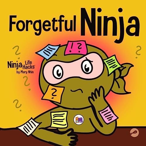 海外製絵本 知育 英語 Forgetful Ninja: A Children's Book About Improving Memory Skills (Ninja Life Hac