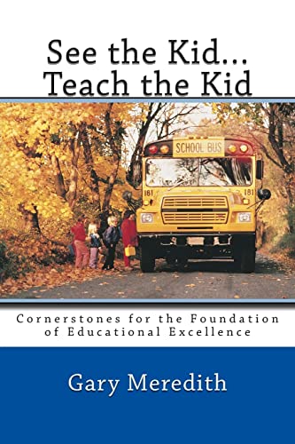 海外製絵本 知育 英語 See the Kid...Teach the Kid: Cornerstones for the Foundation of Educational Exce