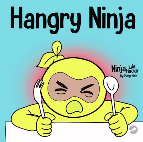 海外製絵本 知育 英語 Hangry Ninja: A Children's Book About Preventing Hanger and Managing Meltdowns a