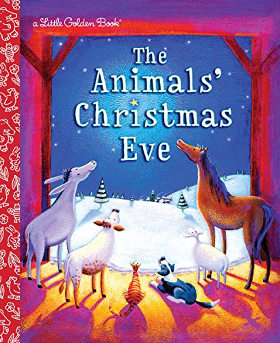 海外製絵本 知育 英語 The Animals' Christmas Eve: A Christmas Nativity Book for Kids (Little Golden Bo