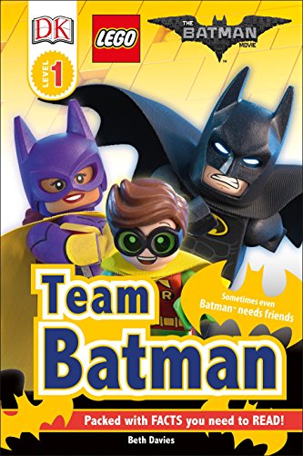 海外製絵本 知育 英語 DK Readers L1: THE LEGO? BATMAN MOVIE Team Batman: Sometimes Even Batman Needs