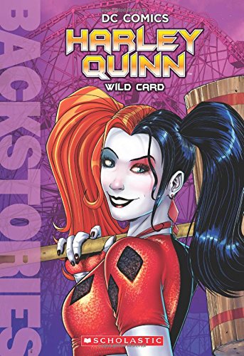 海外製絵本 知育 英語 Harley Quinn: Wild Card (Backstories)