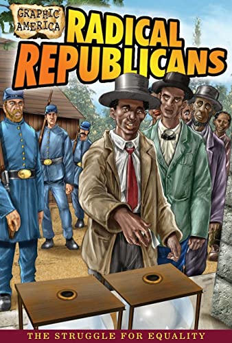 海外製絵本 知育 英語 Radical Republicans (Graphic America)