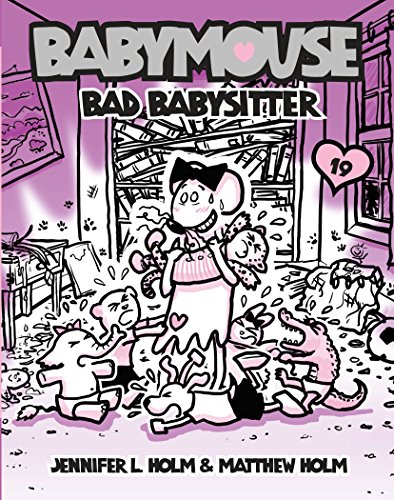 海外製絵本 知育 英語 Babymouse #19: Bad Babysitter