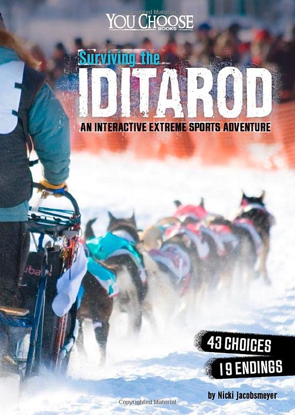 海外製絵本 知育 英語 Surviving the Iditarod: An Interactive Extreme Sports Adventure (You Choose: Sur