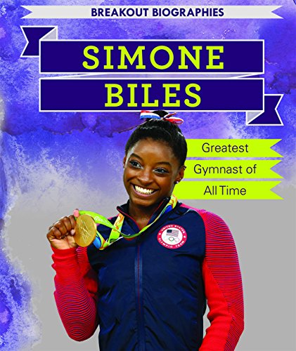 海外製絵本 知育 英語 Simone Biles: Greatest Gymnast of All Time (Breakout Biographies)