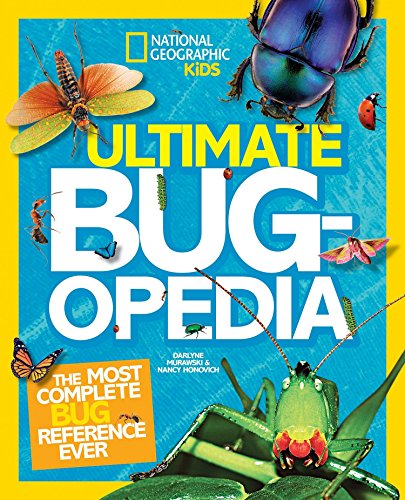 海外製絵本 知育 英語 Ultimate Bugopedia: The Most Complete Bug Reference Ever (National Geographic Ki