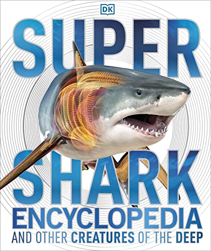 海外製絵本 知育 英語 Super Shark Encyclopedia: And Other Creatures of the Deep (DK Super Nature Encyc
