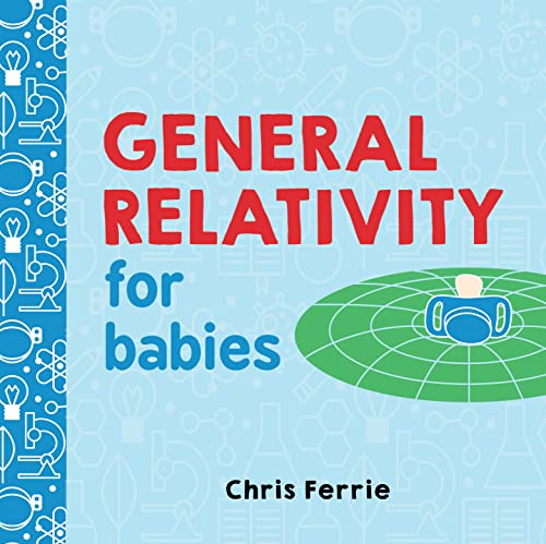 海外製絵本 知育 英語 General Relativity for Babies: An Introduction to Einstein's Theory of Relativit