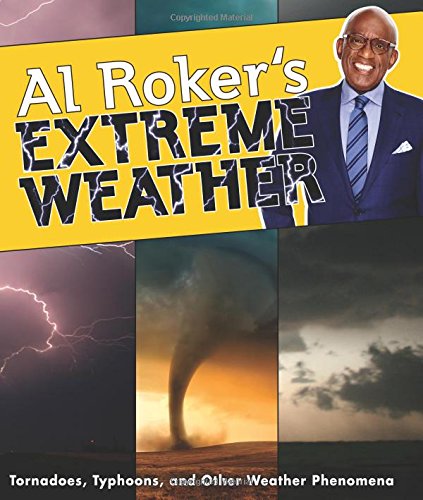 海外製絵本 知育 英語 Al Roker's Extreme Weather: Tornadoes, Typhoons, and Other Weather Phenomena