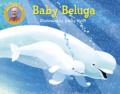 海外製絵本 知育 英語 Baby Beluga (Raffi Songs to Read)