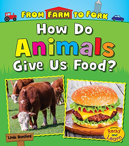 海外製絵本 知育 英語 How Do Animals Give Us Food? (From Farm to Fork)