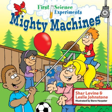 海外製絵本 知育 英語 First Science Experiments: Mighty Machines
