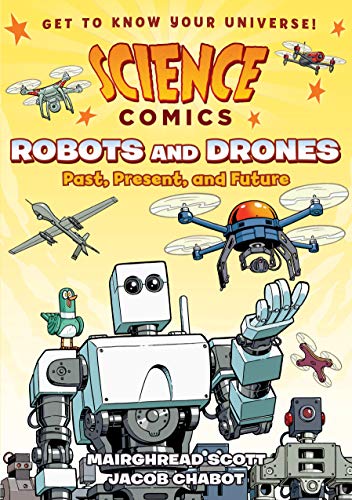 海外製絵本 知育 英語 Science Comics: Robots and Drones: Past, Present, and Future