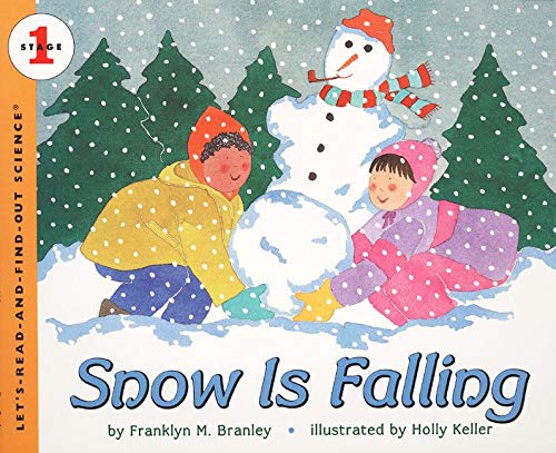 海外製絵本 知育 英語 Snow Is Falling (Let's-Read-and-Find-Out Science, Stage 1)