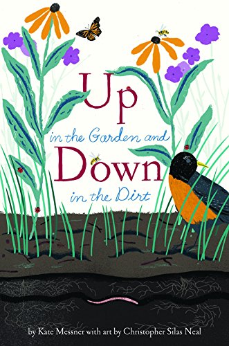 海外製絵本 知育 英語 Up in the Garden and Down in the Dirt: (Nature Book for Kids, Gardening and Vege
