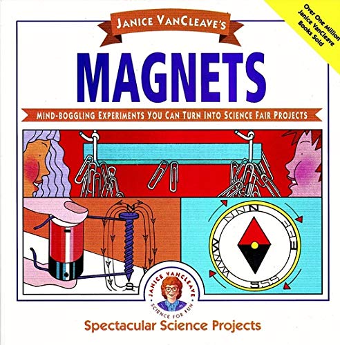 海外製絵本 知育 英語 Janice VanCleave's Magnets: Mind-boggling Experiments You Can Turn Into Science