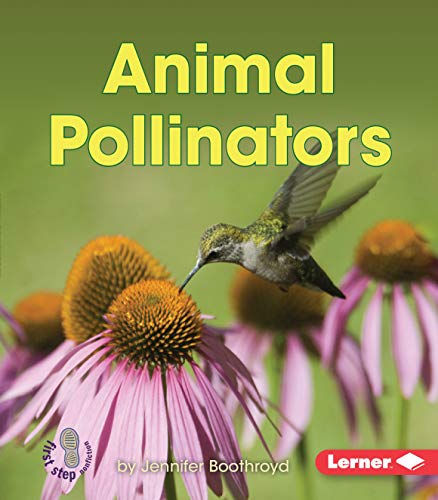 海外製絵本 知育 英語 Animal Pollinators (First Step Nonfiction ― Pollination)
