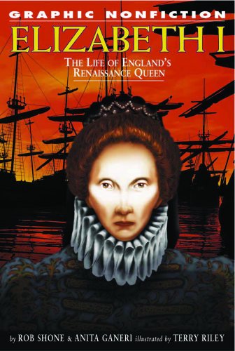 海外製絵本 知育 英語 Elizabeth I: The Life Of Englands Renaissance Queen (Graphic Nonfiction)