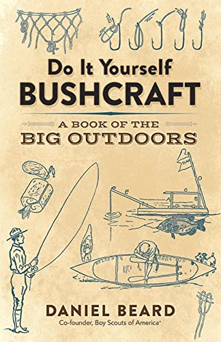 海外製絵本 知育 英語 Do It Yourself Bushcraft: A Book of the Big Outdoors