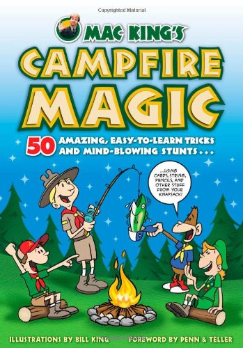 海外製絵本 知育 英語 Mac King's Campfire Magic: 50 Amazing, Easy-to-Learn Tricks and Mind-Blowing Stu