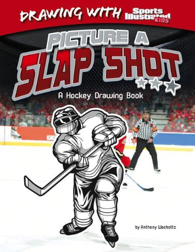 海外製絵本 知育 英語 Picture a Slap Shot: A Hockey Drawing Book (Drawing With Sports Illustrated Kids