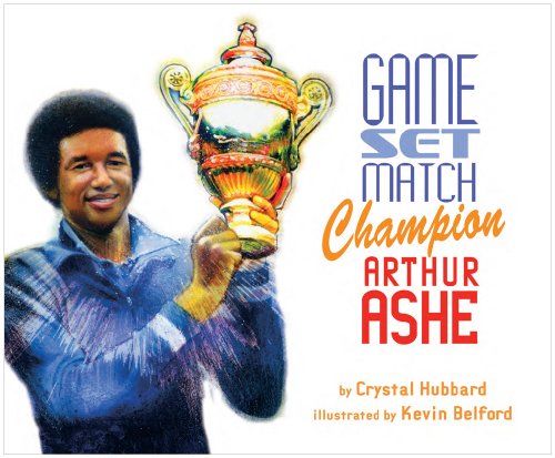 海外製絵本 知育 英語 Game, Set, Match, Champion Arthur Ashe