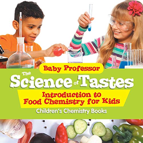 海外製絵本 知育 英語 The Science of Tastes - Introduction to Food Chemistry for Kids Children's Chemi