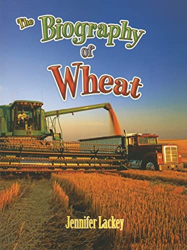 海外製絵本 知育 英語 The Biography of Wheat (How Did That Get Here?)
