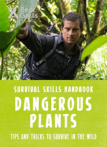 海外製絵本 知育 英語 Bear Grylls Survival Skills: Dangerous Plants
