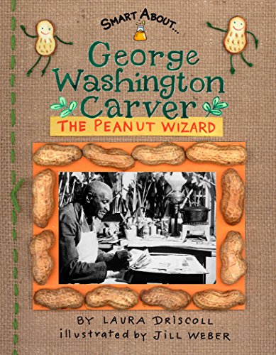 海外製絵本 知育 英語 George Washington Carver: The Peanut Wizard (Smart About History)