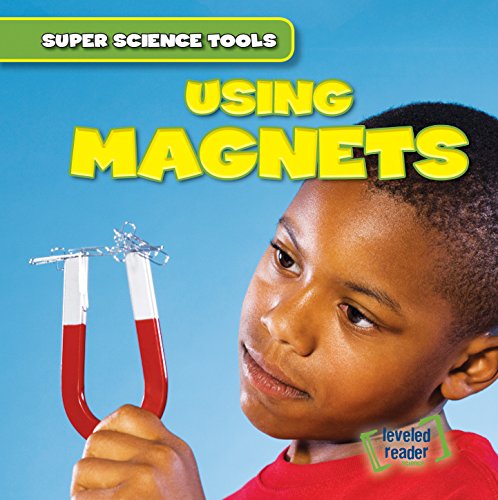海外製絵本 知育 英語 Using Magnets (Super Science Tools)