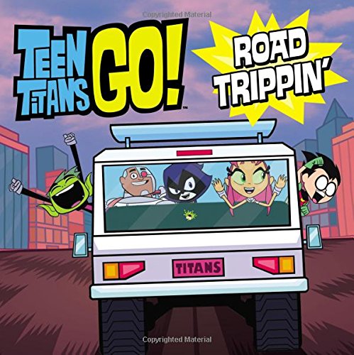 海外製絵本 知育 英語 Teen Titans Go! (TM): Road Trippin'