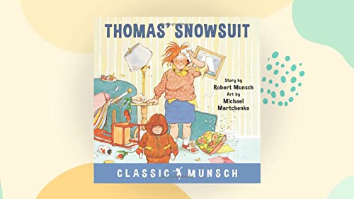 海外製絵本 知育 英語 Thomas' Snowsuit (Munsch for Kids)
