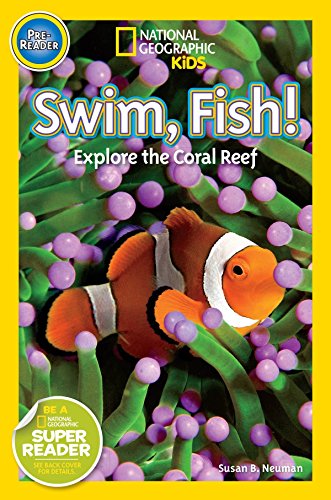 海外製絵本 知育 英語 National Geographic Readers: Swim Fish!: Explore the Coral Reef