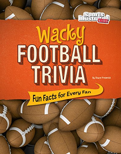 海外製絵本 知育 英語 Wacky Football Trivia: Fun Facts for Every Fan (Sports Illustrated Kids Wacky Sp