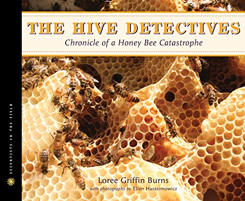 海外製絵本 知育 英語 The Hive Detectives: Chronicle of a Honey Bee Catastrophe (Scientists in the Fie