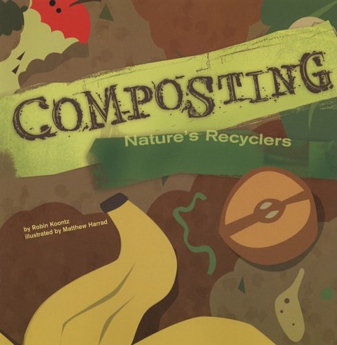 海外製絵本 知育 英語 Composting: Nature's Recyclers (Amazing Science)