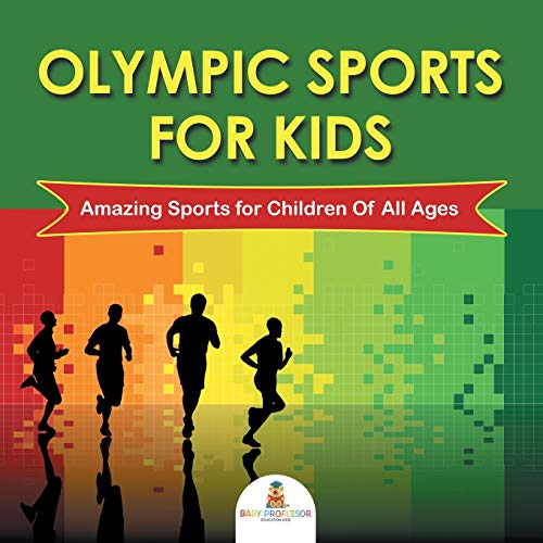 海外製絵本 知育 英語 Olympic Sports For Kids: Amazing Sports for Children Of All Ages