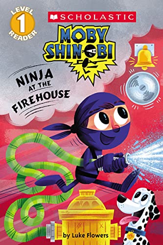 海外製絵本 知育 英語 Ninja at the Firehouse (Moby Shinobi: Scholastic Reader, Level 1)