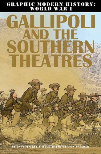 海外製絵本 知育 英語 Gallipoli and the Southern Theaters (Graphic Modern History: World War I)