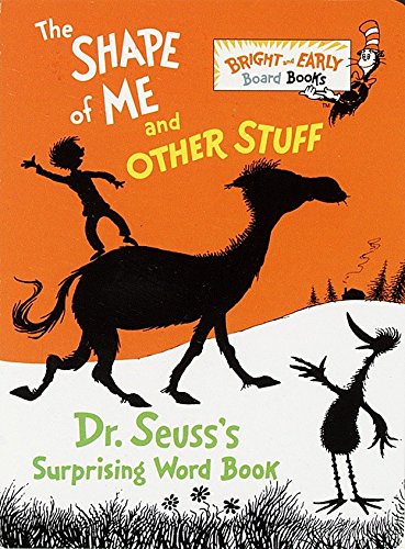 海外製絵本 知育 英語 The Shape of Me and Other Stuff: Dr. Seuss's Surprising Word Book