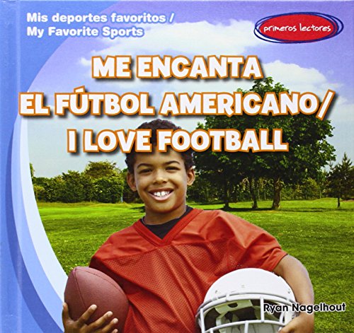 海外製絵本 知育 英語 Me encanta el futbol americano / I Love Football (Mis deportes favoritos / My Fa