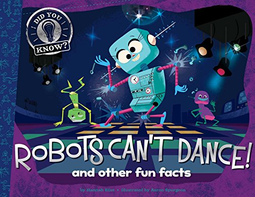 海外製絵本 知育 英語 Robots Can't Dance!: and other fun facts (Did You Know?)