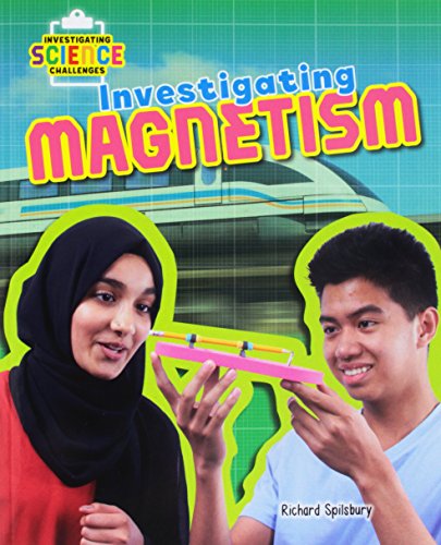 海外製絵本 知育 英語 Investigating Magnetism (Investigating Science Challenges)