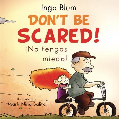海外製絵本 知育 英語 Don't be scared! - ?No tengas miedo!: Bilingual Children's Picture Book English