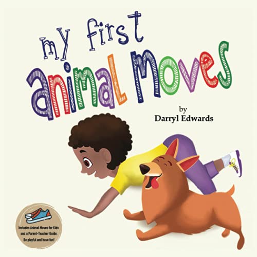 海外製絵本 知育 英語 My First Animal Moves: A Children's Book to Encourage Kids and Their Parents t