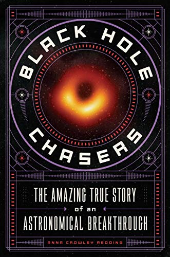海外製絵本 知育 英語 Black Hole Chasers: The Amazing True Story of an Astronomical Breakthrough