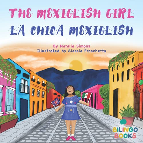 海外製絵本 知育 英語 The Mexiglish Girl / La Chica Mexiglish: Bilingual Children's book in English an